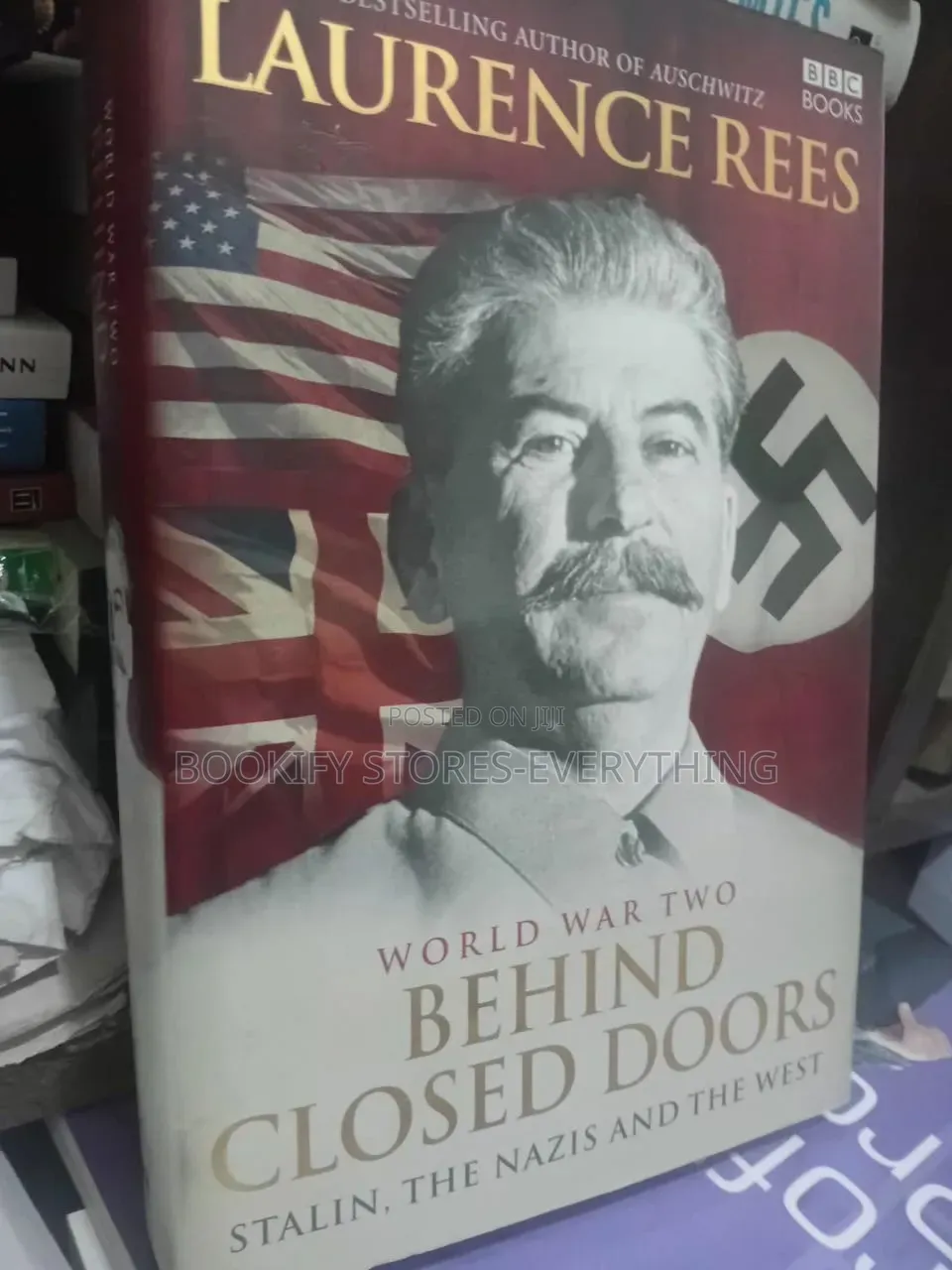 World War Il Behind Closed Doors: Stalin, the Nazis and the West