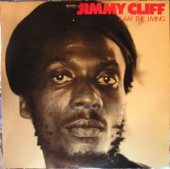 Jimmy Cliff – I Am the Living