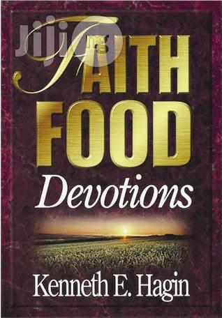 Faith Food Devotions by Kenneth E. Hagin