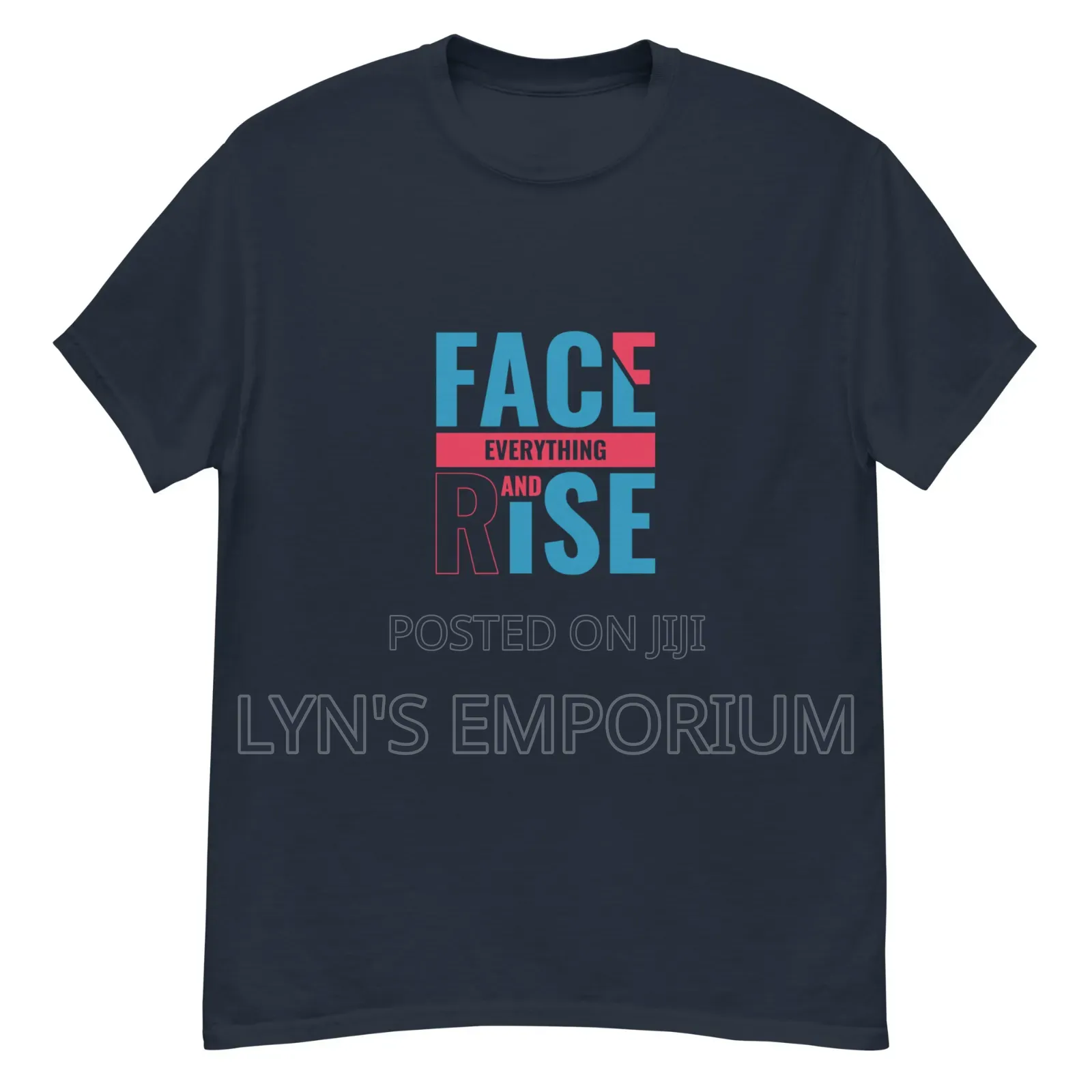 Classic Graphic T-Shirt  - FACE EVERYTHING AND RISE