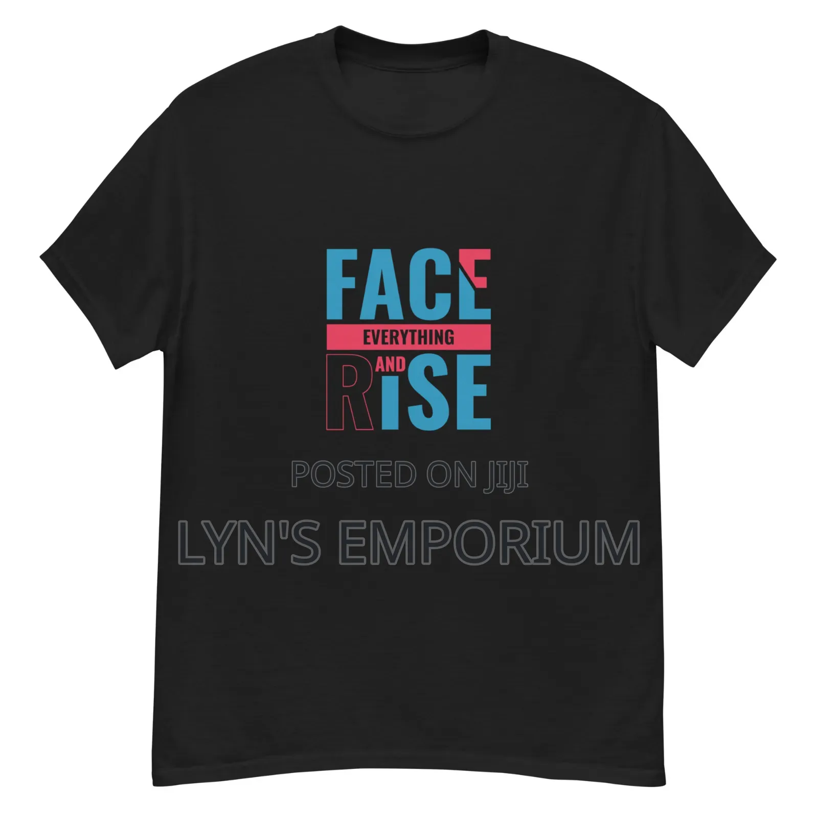 Classic Graphic T-Shirt  - FACE EVERYTHING AND RISE
