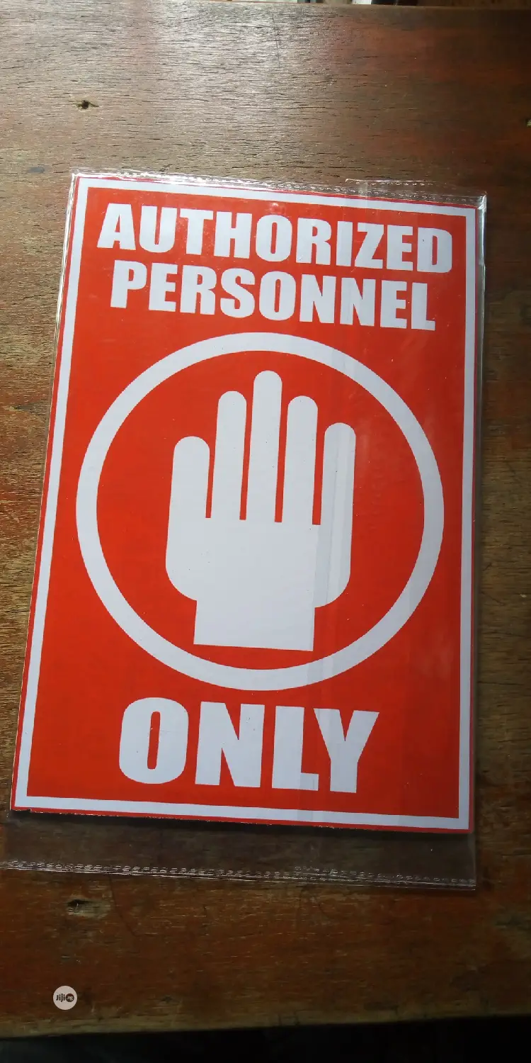Authorized Personel Signage.