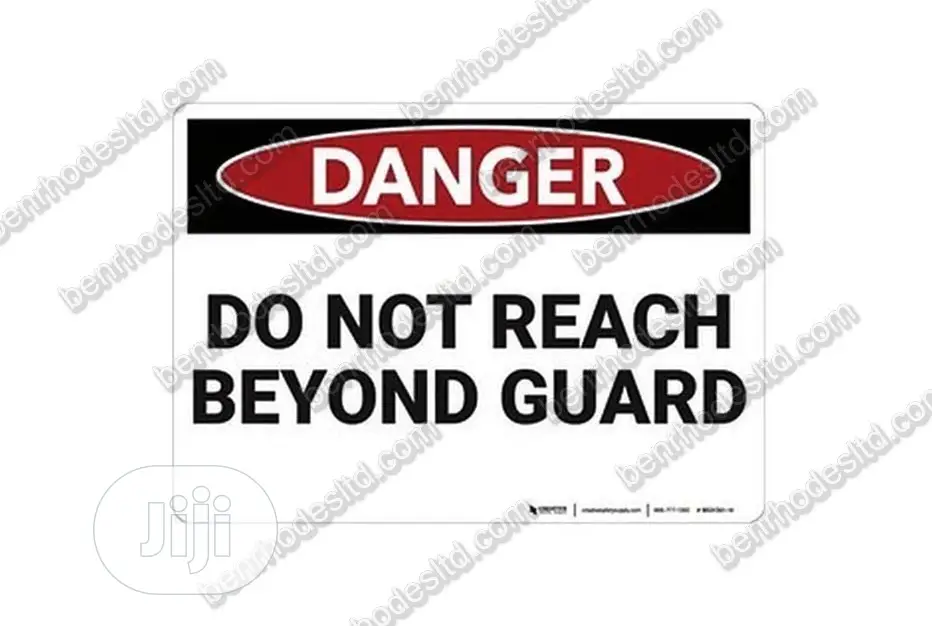 Danger: Do Not Reach Beyond Guard (Benrhodesltd.Com)