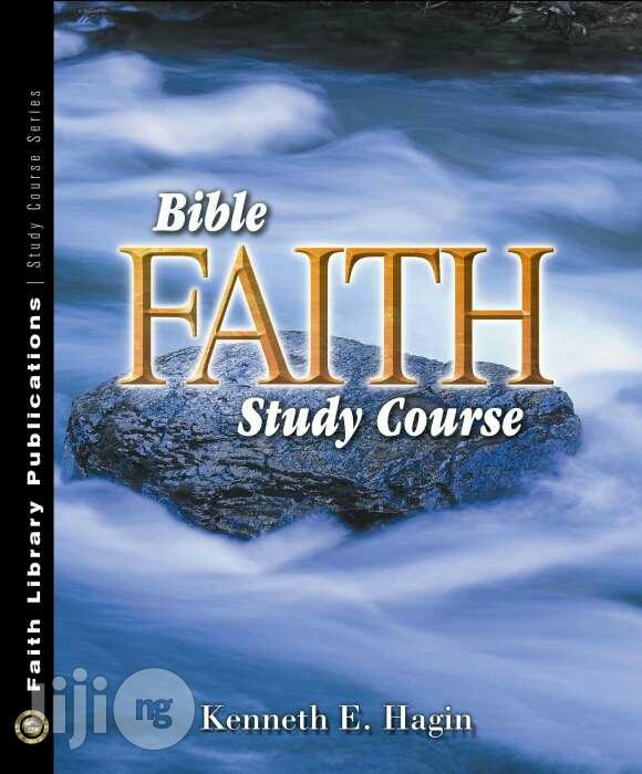Bible Faith Study Course 2nd Edition by Kenneth E. Hagin