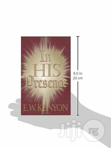 In His Presence by E.W Kenyon