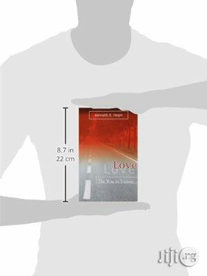 Love: The Way to Victory by Kenneth E. Hagin